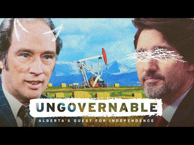 FULL DOCUMENTARY | Ungovernable: Alberta's Quest for Independence