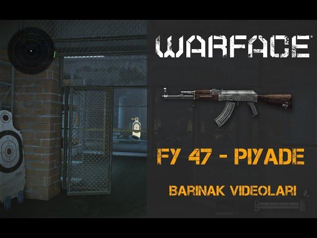 Warface FY 47 - AK 47 Barınak