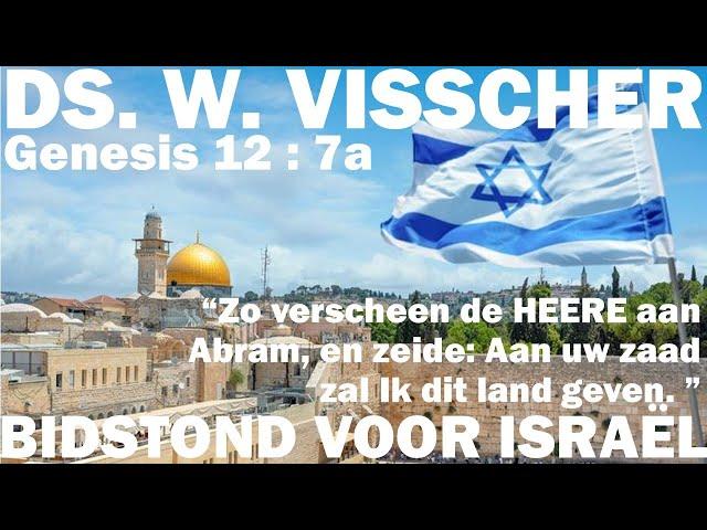 Ds. W. Visscher | Genesis 12:7a | Bidstond Israël |