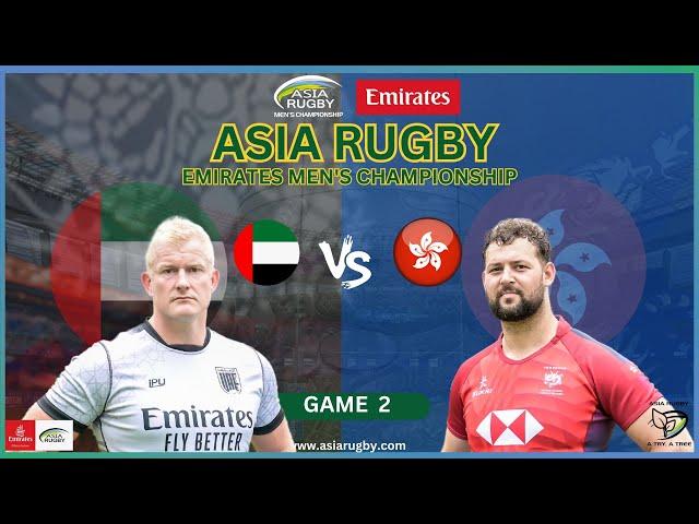 UAE vs Hong Kong China: Asia Rugby Emirates Men's Championship 2025