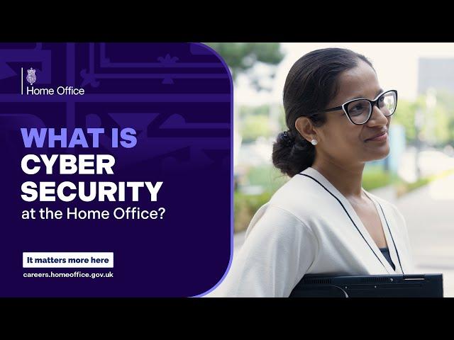 What is cyber security at the Home Office?