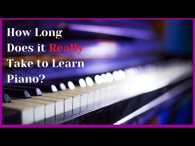 A Realistic Timeline for Mastering Piano