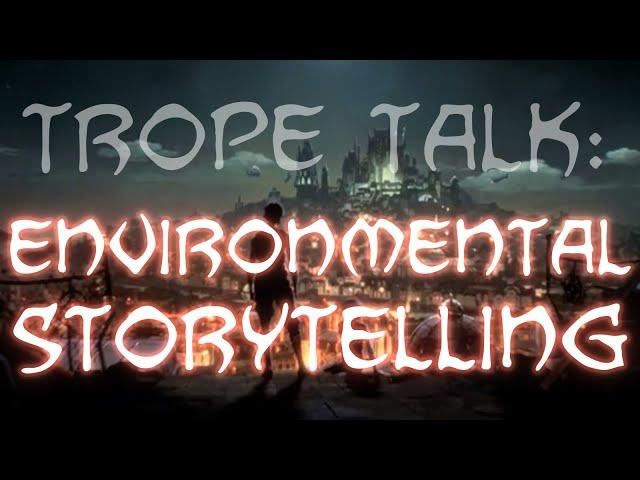 Trope Talk: Environmental Storytelling