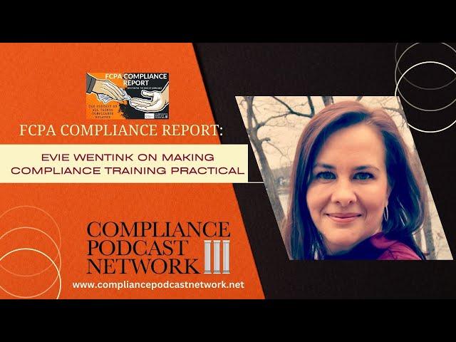 FCPA Compliance Report: Evie Wentink on Making Compliance Training Practical