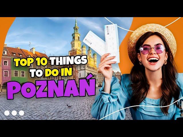 Top 10 things to do in Poznań 2023! ️