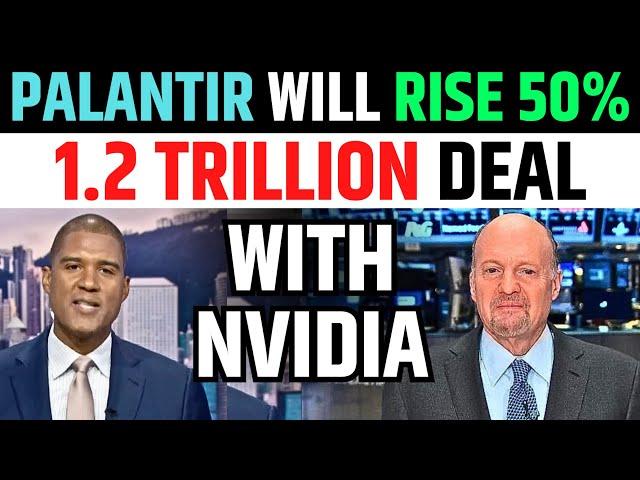 Palantir Will Rise 50% In 2024: 1.2 Trillion Deal With Nvidia | PLTR Stock Latest News