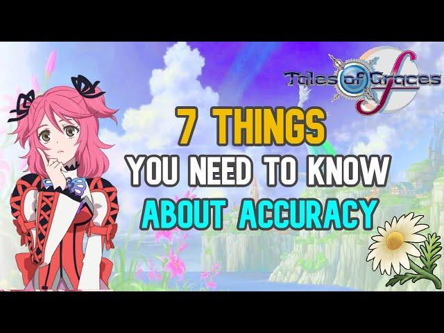 7 Things You NEED To Know About Accuracy In Tales of Graces F