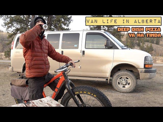 Van Life - Deep Dish Pizza and Exploring Ya Ha Tinda