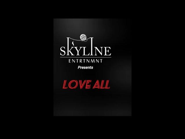 Skyline Entrtnmnt - Love All from Love_Dish