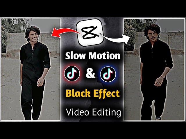 Slow Motion & Black Effect Video Editing In Capcut App || Tik Tok Trending Video Editing Tutorial