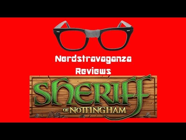 Nerdstravaganza Reviews - Sheriff of Nottingham