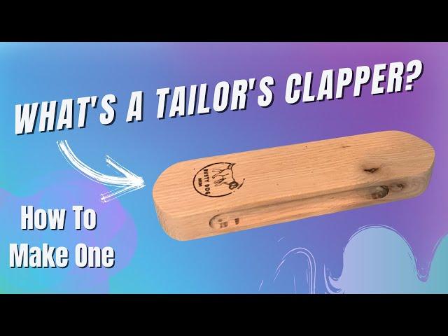 How To Make a Tailor's Clapper