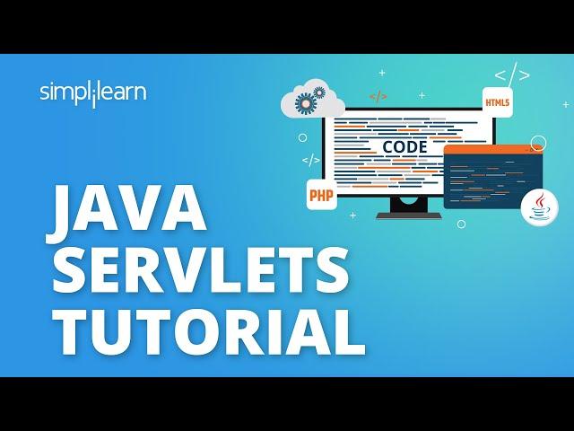 Java Servlets Tutorial | Java JSP Tutorial | Java Server-Side Programming For Beginners |Simplilearn