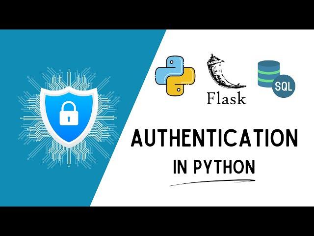 Python Authentication: Create a Secure Login System with Flask and SQL Alchemy