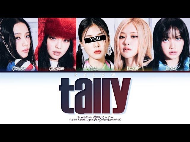 [Karaoke] BLACKPINK(블랙핑크) "TALLY" (Color Coded Lyrics) (5 Members)