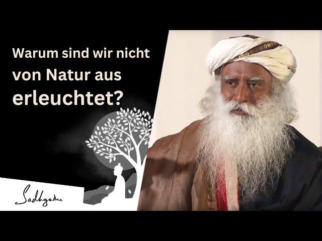 Wie zu viel Ernsthaftigkeit unser Bewusstsein blockiert – Sadhguru erklärt