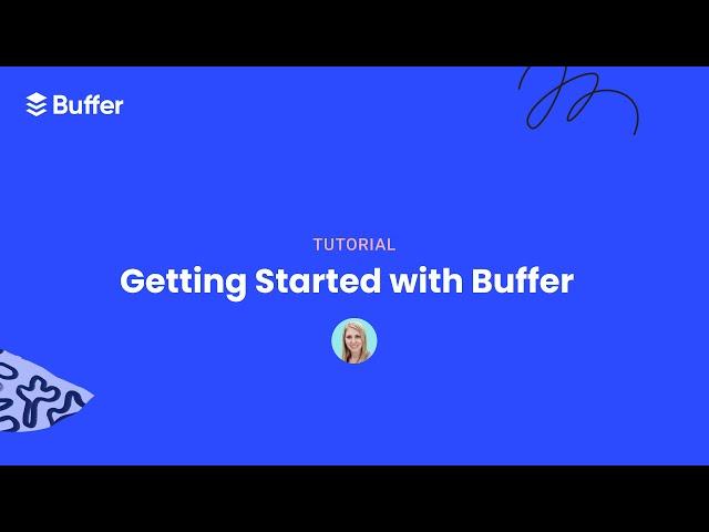 Getting Started with Buffer Tutorial