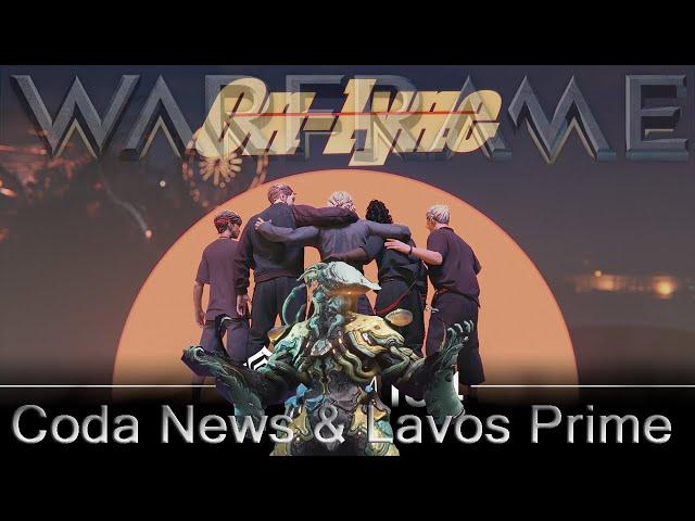 Warframe - Coda News & Lavos Prime Confirmed?