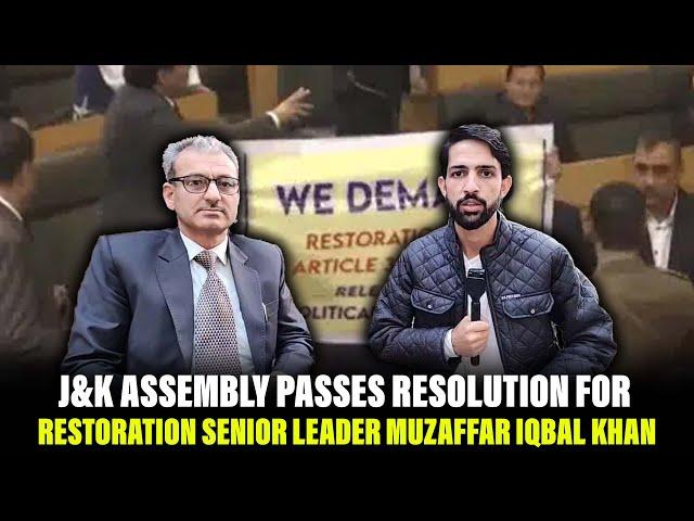 J&K Assembly passes resolution for restoration senior Leader Muzaffar Iqbal Khan