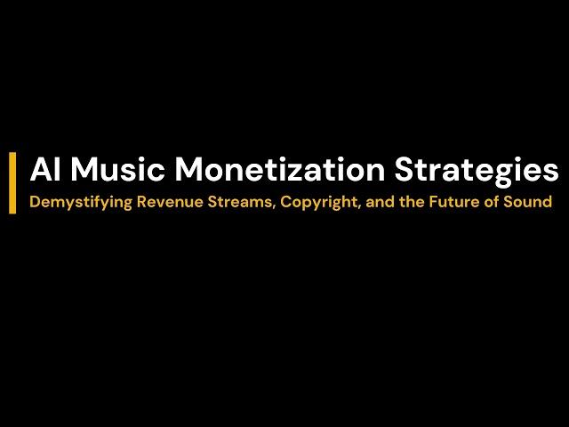 AI Music Monetization Strategies | Demystifying Revenue Streams, Copyright, and The Future of Sound
