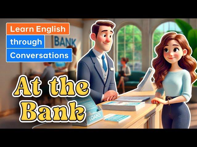 At the Bank | Daily English Conversation | English Listening Skills