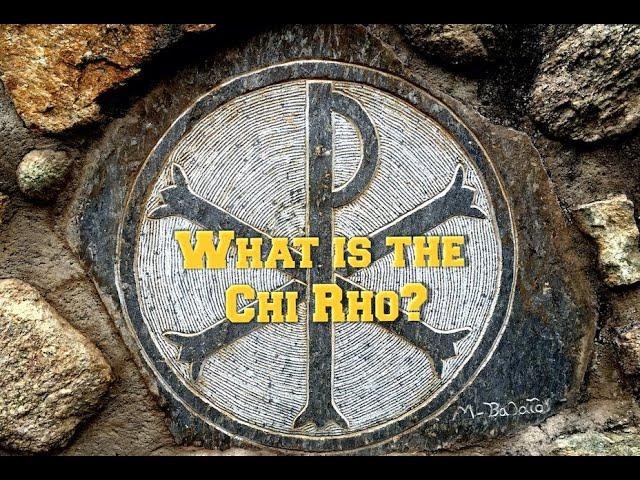 The Chi-Rho: An Ancient Christian Symbol and the Origins of the Cross