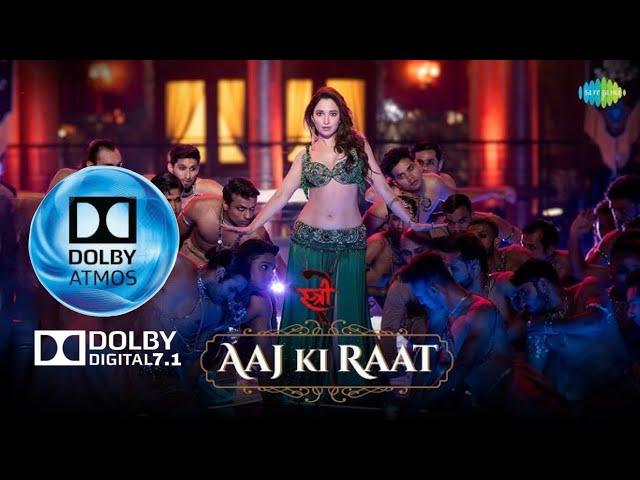 Aaj Ki Raat | Stree 2 | Tamannaah Bhatia | Dolby Atmos songs | 7.1 Dolby Atmos | Sachin-Jigar #music