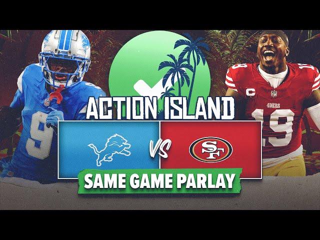 Detroit Lions vs. San Fracisco 49ers Best Bets & Same Game Parlay | NFL Picks | Action Island