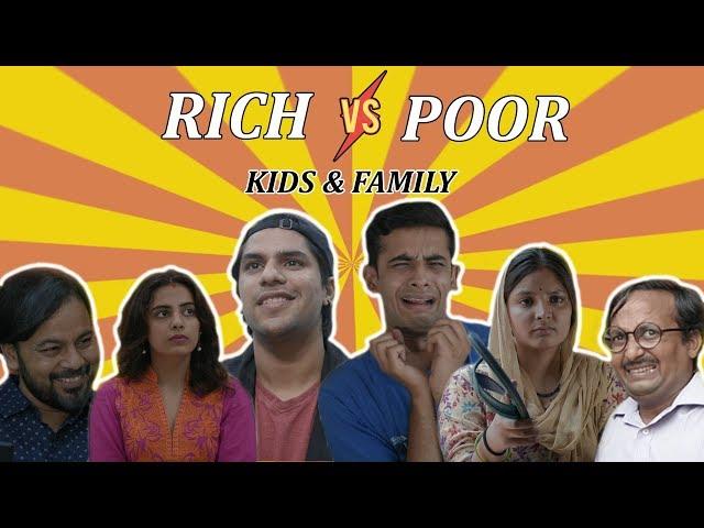 RICH vs POOR : KIDS & FAMILY || GAURAV ARORA ft. SWARA