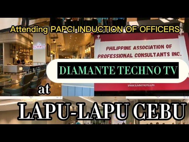 DIAMANTE TECHNO TV @ Lapu-Lapu Cebu for the PAPCI NAT'LCONFERENCE 2023 & INDUCTION OF OFFICERS 2024