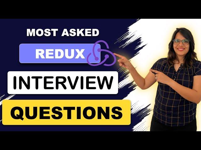 Redux Interview Questions | Most Asked Interview Questions