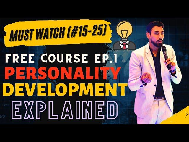 Personality Development - Free course | Episode 1 | Must watch @Rajataroraofficial