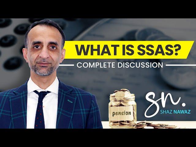 The SSAS Breakdown: A Game-Changer for Your Investments | Shaz Nawaz