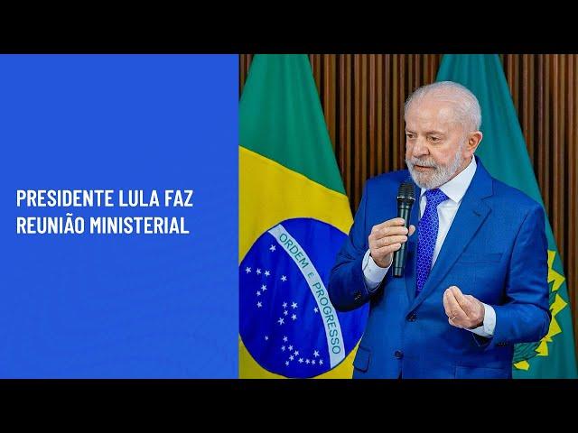 Presidente Lula faz reunião ministerial