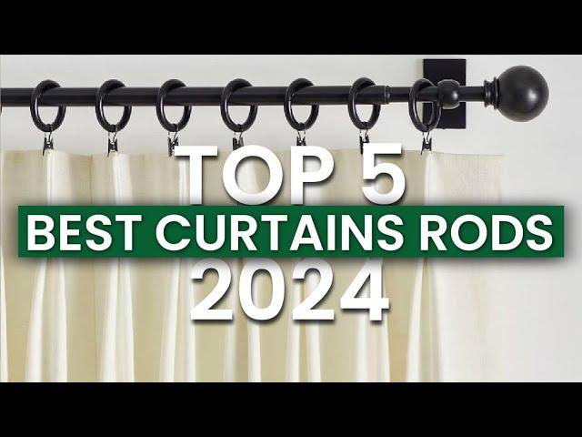 Top 5 Best Curtain Rods in 2024