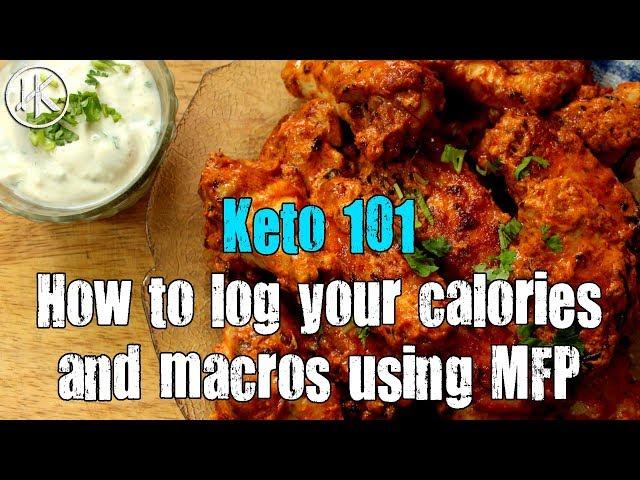 Keto 101 - How to log your calories and macros using MFP (Myfitnesspal) | Keto Basics