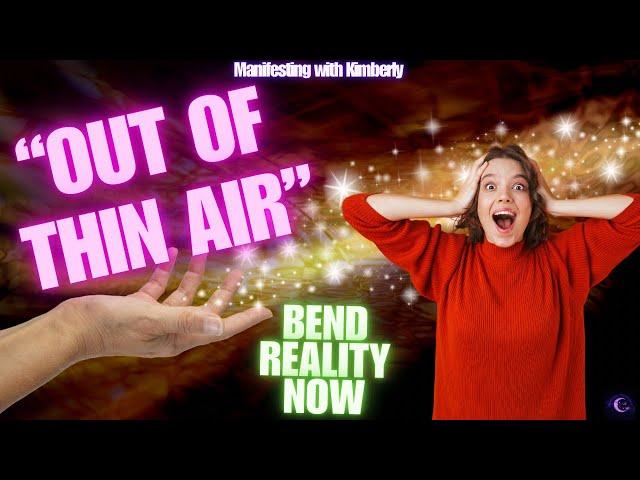 HOW to MANIFEST “OUT OF THIN AIR” | Manifesting with Kimberly