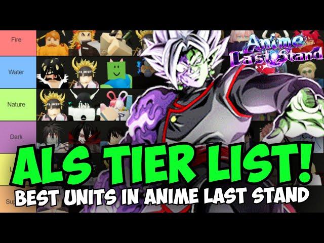 New Best Units in Anime Last Stand (Official Tier List - DBZ Zamasu Fusion Update)