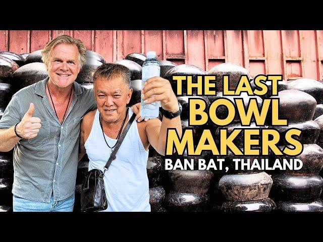 Bangkok's Ban Bat Community: The Last Bowl Makers  Monk Alms Bowls