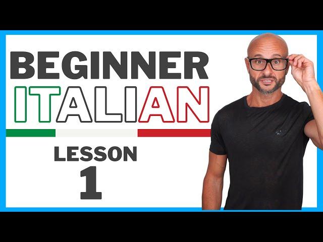 Beginner Italian Course Lesson 1 - The basics of learning Italian the right way