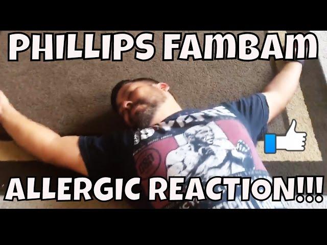 PHILLIPS FamBam: ALLERGIC REACTION