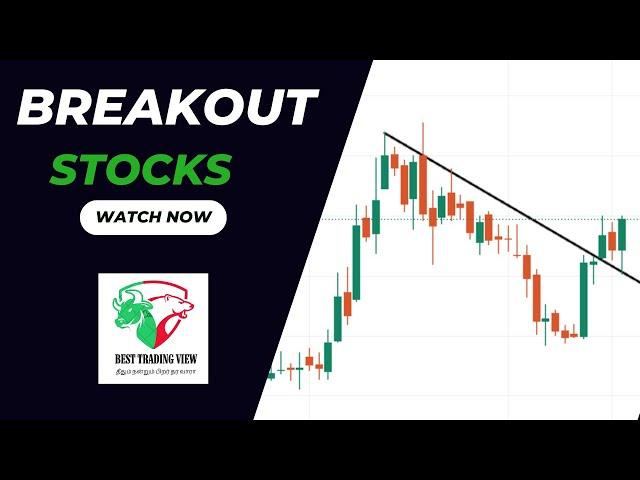 BEST BREAKOUT STOCKS FOR TOMORROW|| SWING TRADING STOCKS #stockmarket