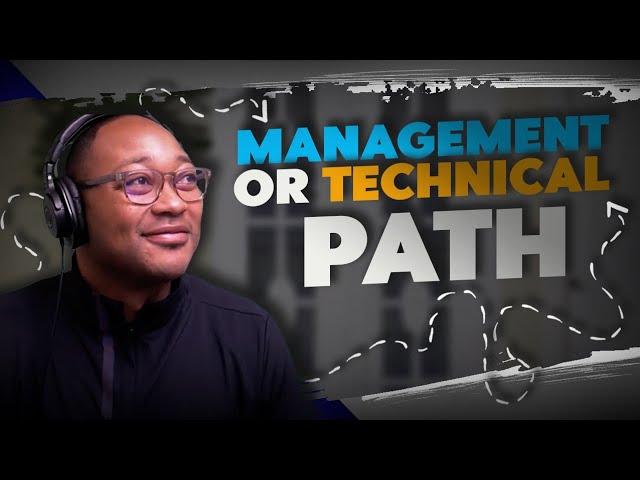 Tech Executive Gives Career Advice On Choosing Management Or Technical Path