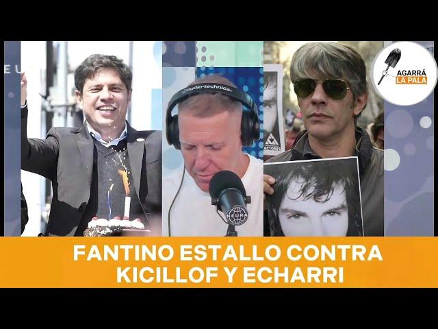 FANTINO ESTALLÓ CONTRA KICILLOF Y ECHARRI: "ESTOY PODRIDO..."