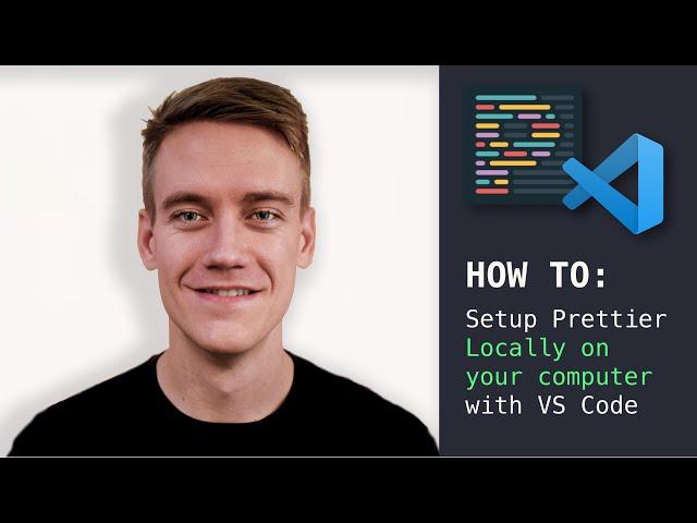 How to Setup Prettier Locally on your Computer with VS Code