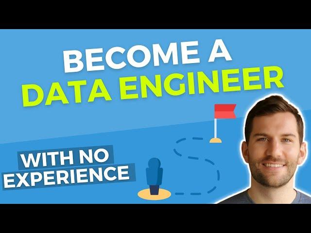 How to Become a Data Engineer (with no experience)