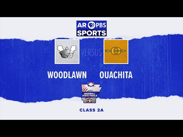 AR PBS Sports 2024 2A Baseball State Championship - Woodlawn vs. Ouachita