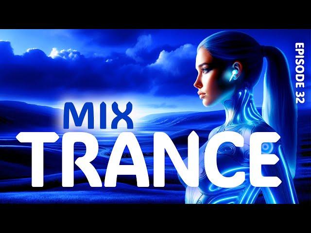 TRANCE MIX 2024  Trance music for working out | Episode 32 | #TRANCE2024