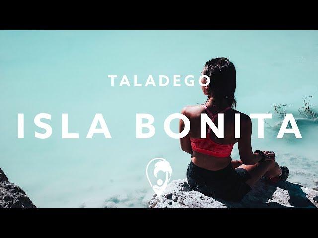 Taladego - Isla Bonita