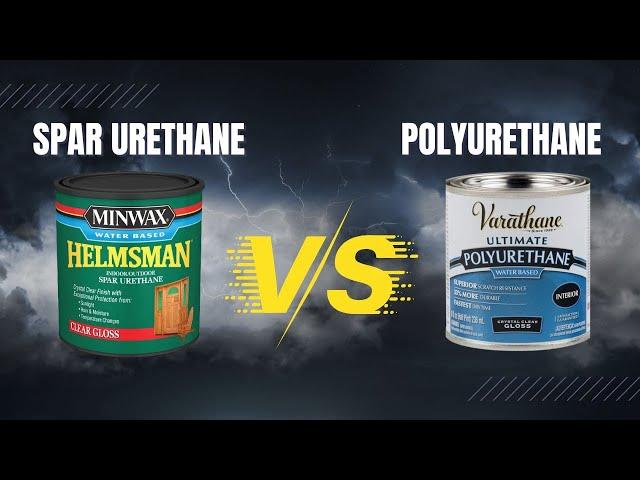 Spar Urethane Vs Polyurethane